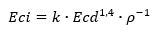 Eci=k∙〖Ecd〗^1,4∙ρ^(-1)